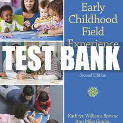 Test Bank For Early Childhood Field Experience: Learning to Teach Well 2nd Edition All Chapters