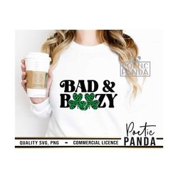 bad and boozy svg png, alcohol svg, funny st patricks day svg, st patricks day svg, shamrock svg, irish svg, clover svg,