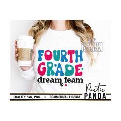 fourth grade dream team svg png, back to school svg, 4th grade vibes svg, fourth grade svg, 4th grade svg, teacher svg,