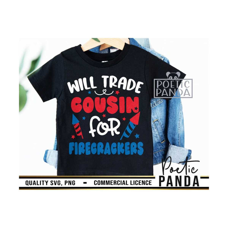 MR-279202384227-will-trade-cousin-for-firecrackers-svg-png-kids-4th-of-july-svg-funny-svg-4th-of-july-fourth-of-july-svg-fireworks-svg-1776-svg.jpg