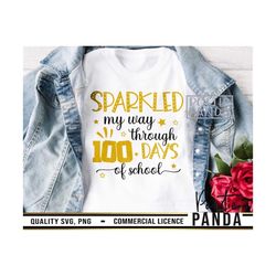 sparkled my way through 100 days of school svg png, cricut, cute svg, 100 days of school svg girl, girl shirt svg, 100 d