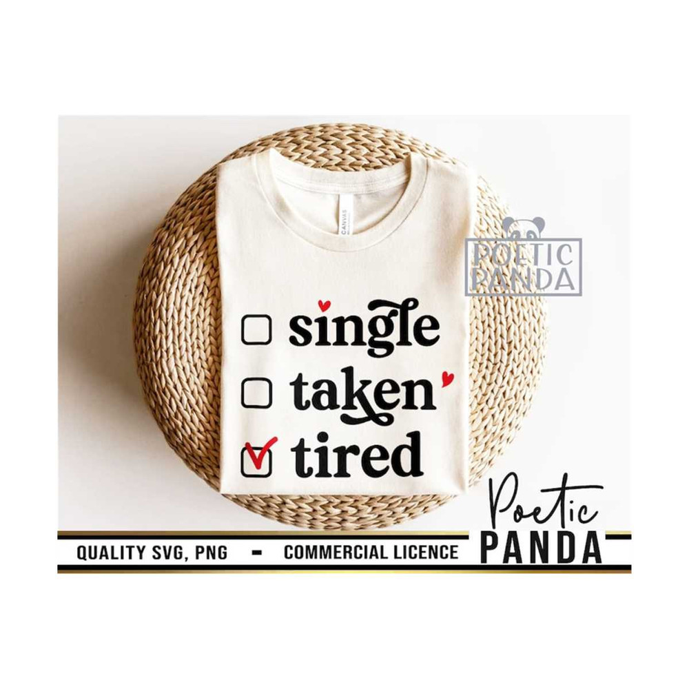 MR-279202385053-single-taken-tired-svg-png-funny-valentine-svg-valentine-image-1.jpg