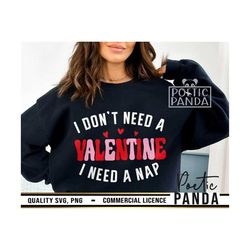i don't need a valentine i need a nap, nu, teacher valentine svg, valentine's day svg, valentine cut file, funny valenti