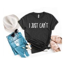 i just can't shirt not today tee say no to everything i can't today introvert i said no tee i can't people today