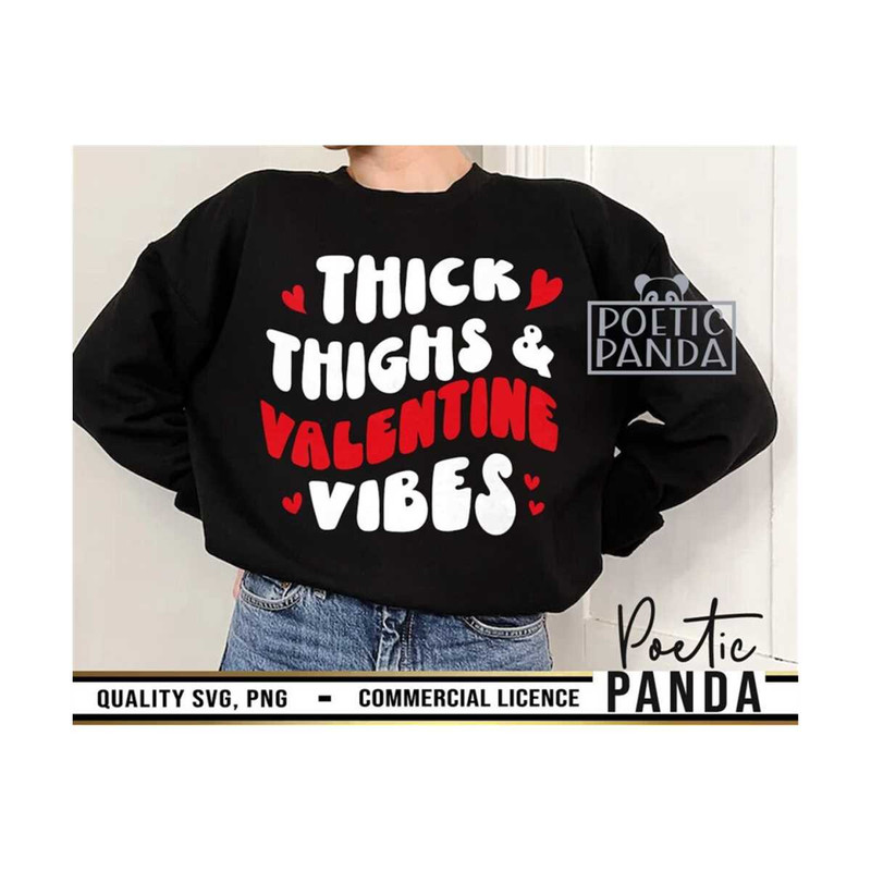 MR-27920239257-thick-thighs-valentine-vibes-svg-png-valentine-quote-svg-image-1.jpg
