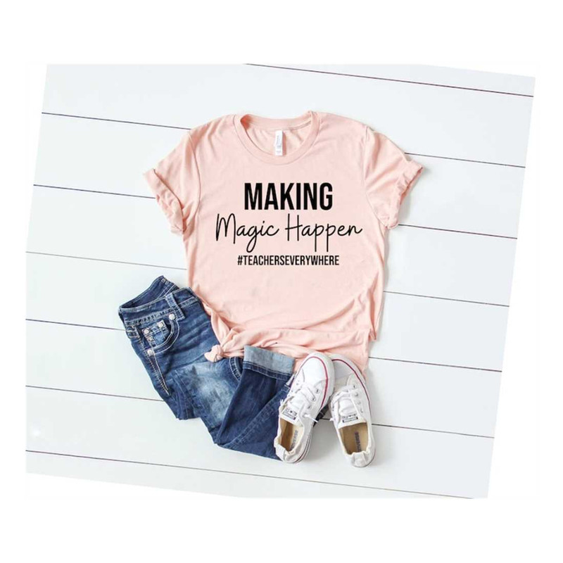 MR-27920239257-making-magic-happen-teacher-shirt-teachers-make-magic-happen-image-1.jpg