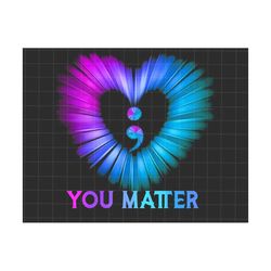 you matter png, semicolon suicidal prevention png, ribbon suicide depression png, mental health png, prevention suicide