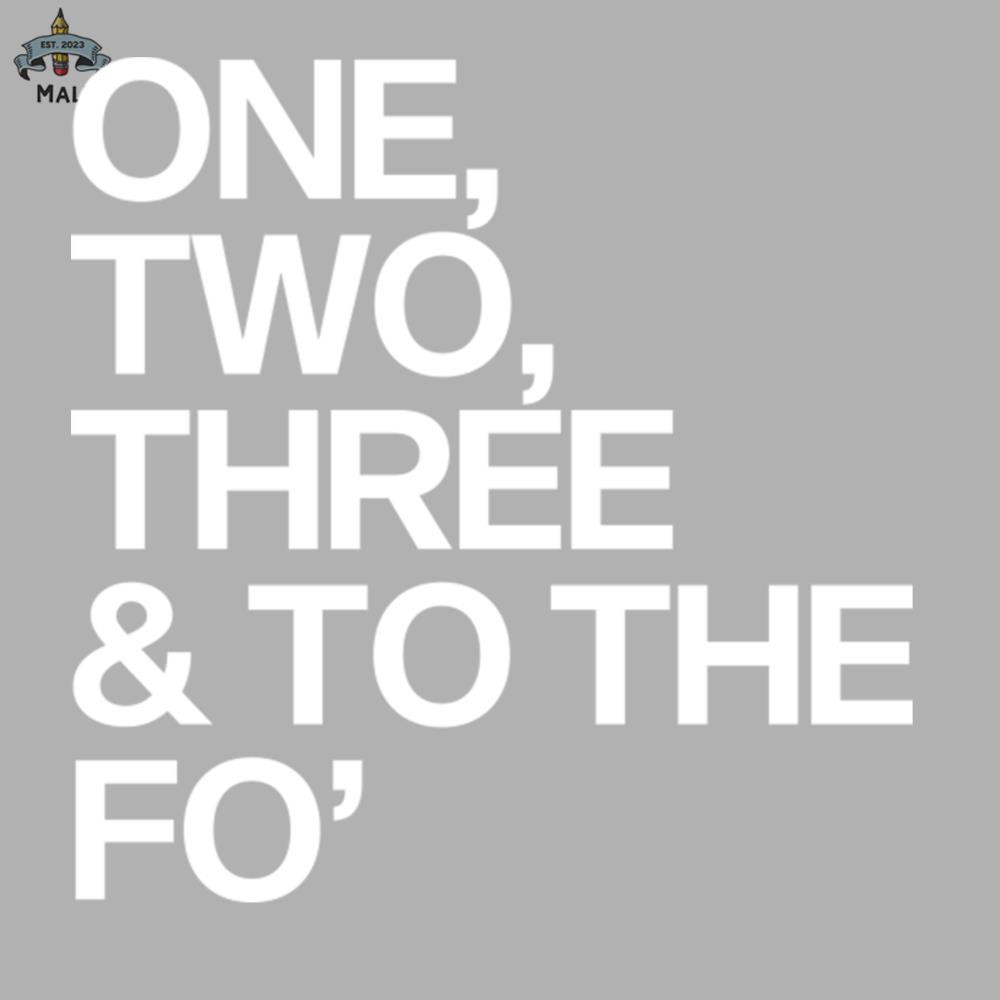 ML0607837-One Two Three  To The Fo Sublimation PNG Download.jpg