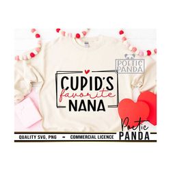 Cupid's Favorite Nana SVG PNG, Funny Valentines Svg, Cricut, Xoxo Svg, Valentines Day Svg, Nana Svg, Grandma Svg, Valent