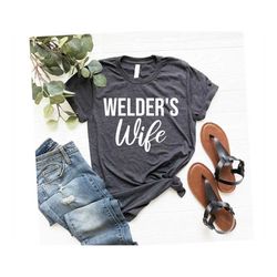 welder shirt, welder wife, welding shirt, oilfield shirt, welder shirt, oilfield wife, welder's wife, wife shirts, gift