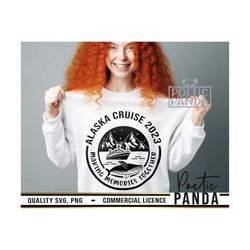 alaska cruise 2023 svg png, alaska svg, alaska trip svg, cruise shirts svg, alaska cruise svg, family cruise svg, cruise