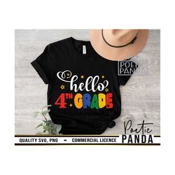 hello 4th grade svg png, teacher shirt svg, fourth grade svg, 4th grade svg, teacher svg, back to school svg, 4th grade