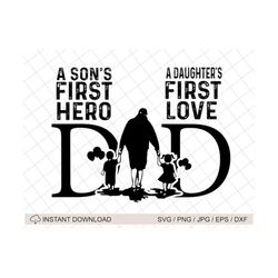 a son's first hero a daughter's first love svg, funny dad svg, being papa svg, gift for dad, father's day gift, father a