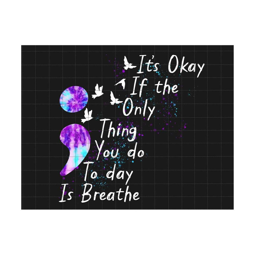 MR-2792023103318-its-okay-if-the-only-thing-you-do-today-is-breathe-png-image-1.jpg