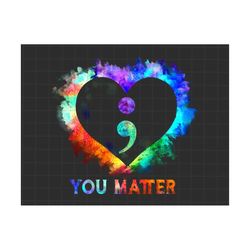 you matter png, semicolon suicidal prevention png, ribbon suicide depression png, prevention suicide awareness png, ment