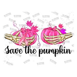 save the pumpkin png,save the pumpkins png, skeleton hand png, pink pumpkins png, breast cancer awareness png,breast can