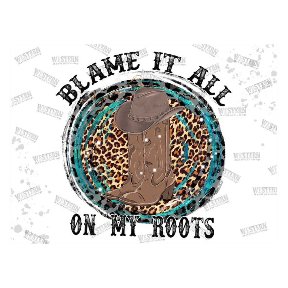 MR-2792023113810-blame-it-all-on-my-roots-png-cowboy-png-turquoise-western-image-1.jpg