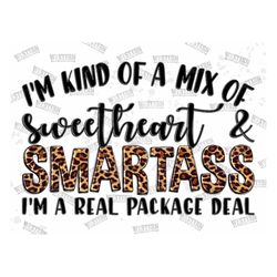 sweetheart  & smartass leopard png, i'm kind of a mix of sweetheart smartass i'm a real package deal png, western smarta