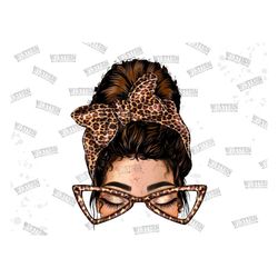 messy bun mom png, messy bun girl png, messy bun png, messy bun girl png, messy bun clipart png, png sublimation design,