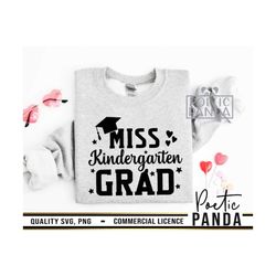 miss kingdergarten grad svg png, grad shirt svg, kindergarten graduate svg, kindergarten svg, graduation 2023 svg, so lo
