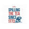 MR-2792023124659-spilling-the-tea-since-1773-svg-4th-of-july-svg-happy-4th-of-image-1.jpg