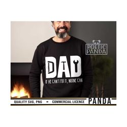 dad can fix it svg png, fatherhood svg, fathers day svg, mechanic svg, construction svg, dad life svg, dad, mr fix it sv