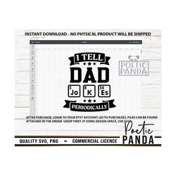 i tell dad jokes periodically svg png, dad jokes svg, best dad ever, father's day svg, dad life svg, dad svg, daddy svg,