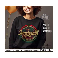 juneteenth svg, black history svg, juneteenth svg woman, celebrate juneteenth svg, juneteenth shirt svg, juneteenth 1865