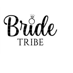 bride tribe svg, bride squad svg, team bride, bride crew. vector cut file for cricut, silhouette, pdf png eps dxf, decal