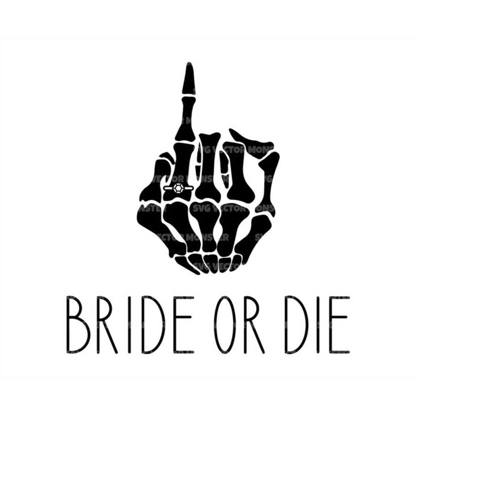 MR-2792023145145-bride-or-die-svg-skeleton-bride-finger-svg-wedding-ring-image-1.jpg