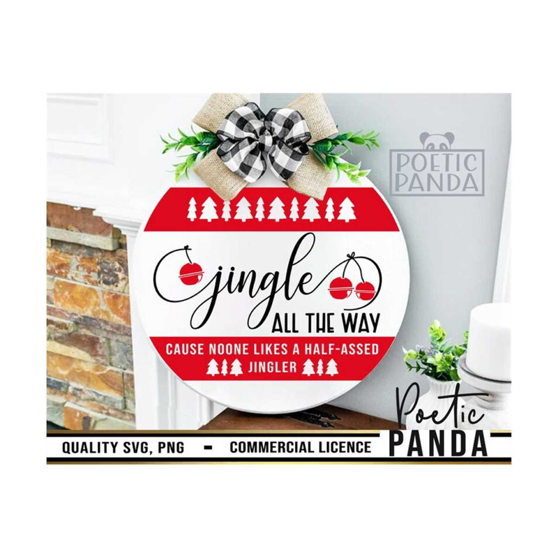 MR-2792023154847-jingle-all-the-way-noone-like-half-assed-jingler-svg-png-door-image-1.jpg