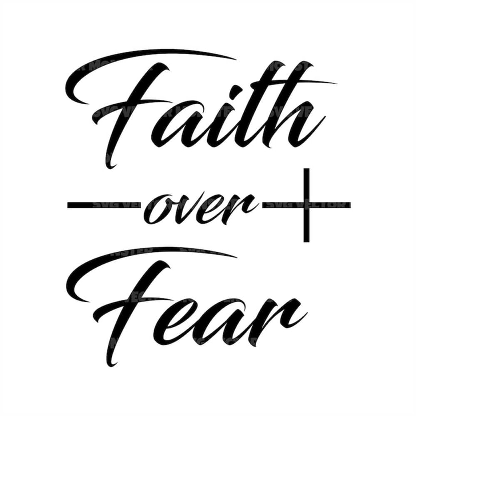 MR-2792023155922-faith-over-fear-svg-bible-verse-svg-jesus-svg-cross-svg-image-1.jpg