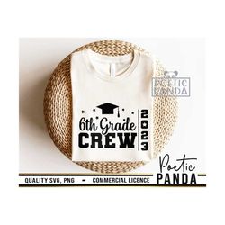 6th grade crew svg png, school svg, sixth grade svg, 6th grade grad svg, end of school svg, 6th grade svg, teacher svg,