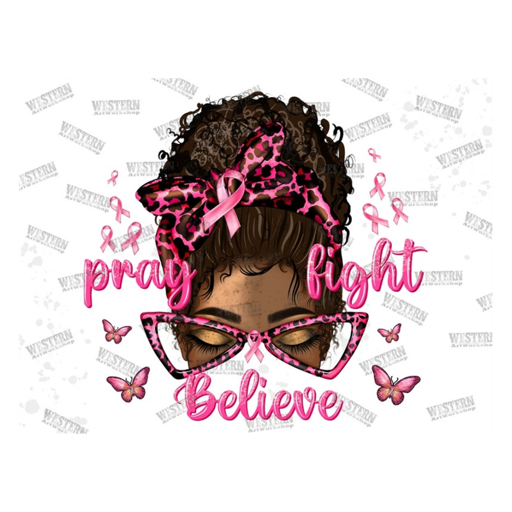 MR-2792023163049-pray-believe-fight-breast-cancer-afro-messy-bun-png-image-1.jpg