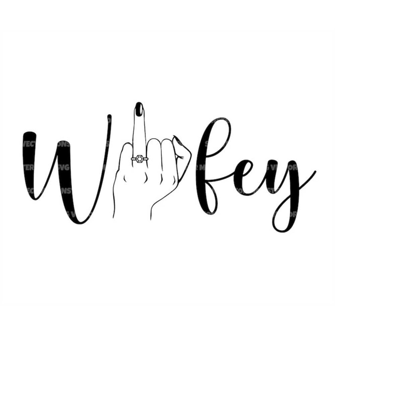 MR-2792023163137-wifey-svg-wedding-ring-finger-svg-vector-cut-file-for-image-1.jpg