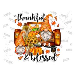 thankful blessed gnomes truck png, sublimation designs downloads, fall sublimation png, truck png, pumpkin png, gnomes p