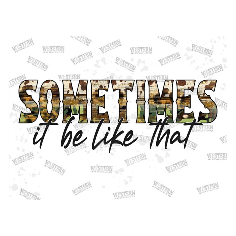 MR-2792023164348-sometimes-it-be-like-that-png-western-design-cowhide-image-1.jpg