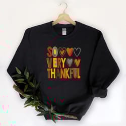 so very thankful shirt, christian shirt , thanksgiving shirt, fall shirt, holiday shirt, holiday gift, thanksgiving hear