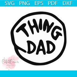 thing 1 thing 2 thing dad thing mom svg