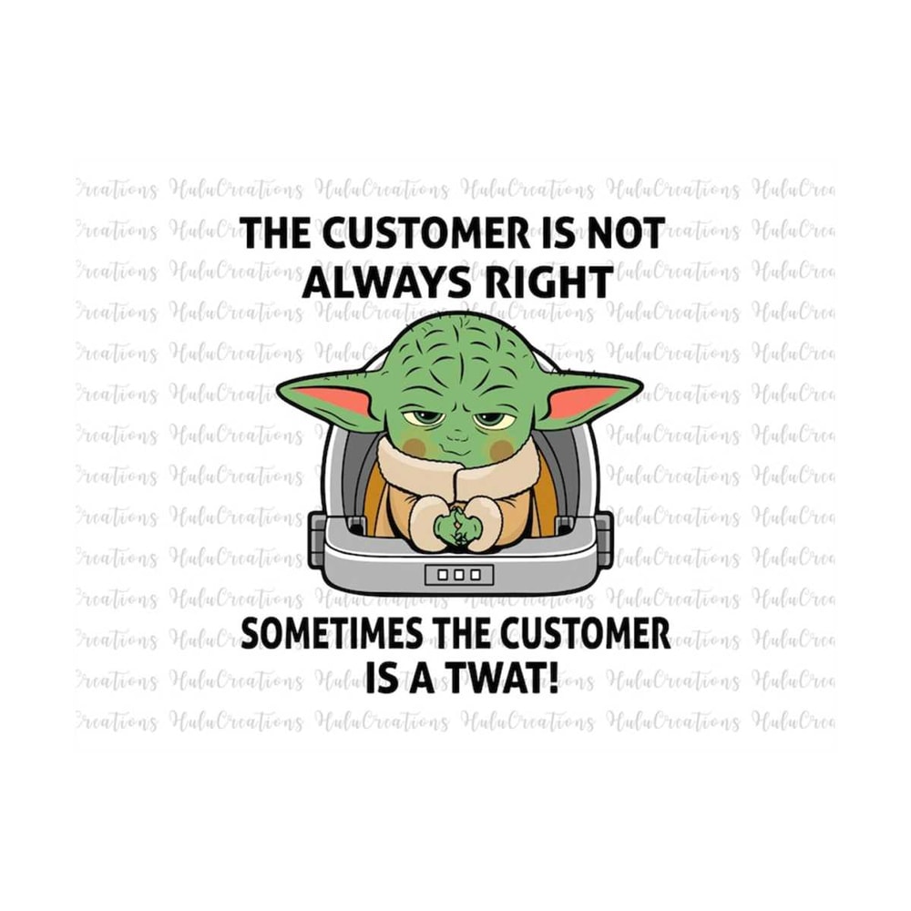 MR-2792023172031-the-customer-is-not-always-right-sometimes-the-customer-is-a-image-1.jpg