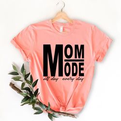 mom all day everyday shirt,gift for mom,mother's day gift,mother's day,mom life,mom t-shirt,gift for her,mom mode,sublim