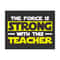 MR-2792023172055-the-force-is-strong-with-this-my-teacher-svg-teacher-gift-image-1.jpg