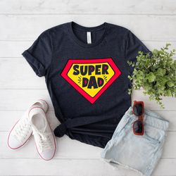 super dad shirt - shirt for dad father's day - father's day gift from son - father's day gift from daughter - matching o