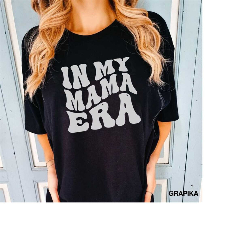 MR-279202318125-in-my-mama-era-svg-first-time-mom-mama-era-png-mothers-image-1.jpg