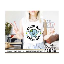 earth day every day svg png, earth day png, recycle svg, earth day svg, teacher shirt, globe svg, planet svg, planet ear