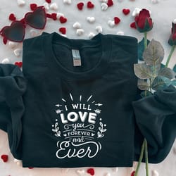valentine shirt, valentine gift, cute valentine shirt, love you forever, gift for girlfriend, couple shirts, lover tee,g