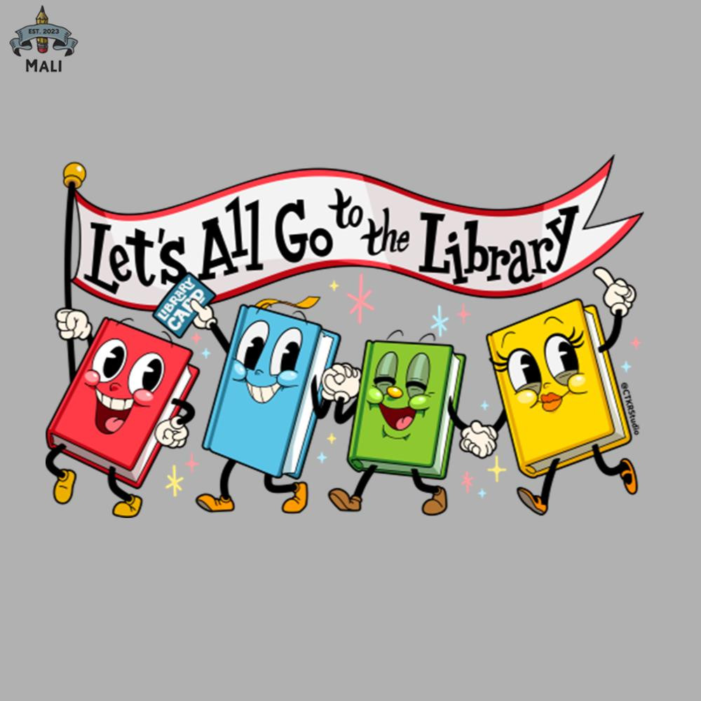 ML06071084-Lets All Go to the Library Sublimation PNG Download.jpg