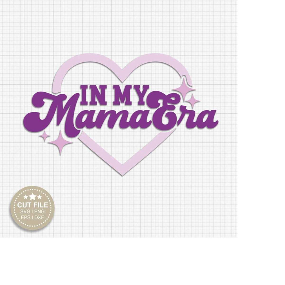 MR-2792023181223-in-my-mama-era-svg-first-time-mom-mama-era-png-mothers-image-1.jpg