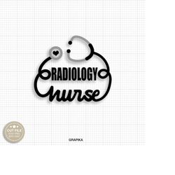 Radiology Nurse Svg Radiology Nurse Gift Radiology Nurse Shirt Svg Heart Stethoscope Svg Cute Radiology Nurse Svg Radiol