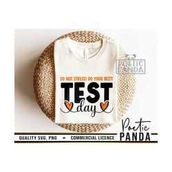 test day svg png, testing svg, test svg, testing testing 1 2 3, exam day svg, teacher shirt svg, test day svg, school sv